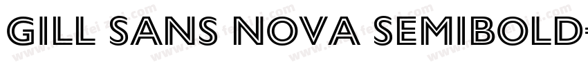 Gill Sans Nova SemiBold字体转换